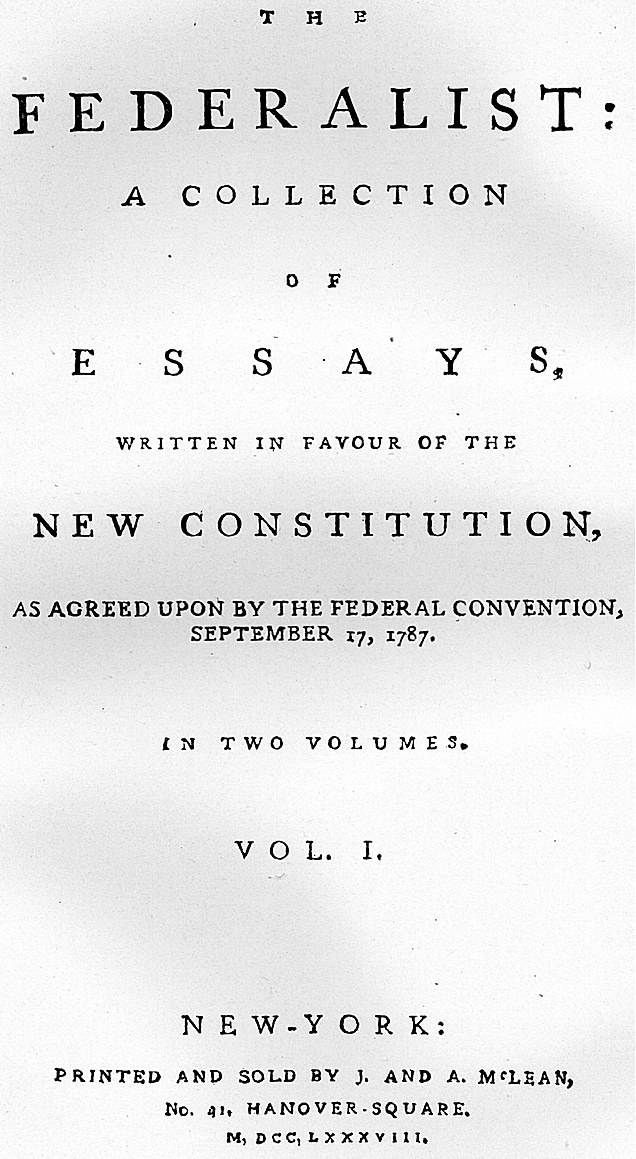 Titelblatt von "The Federalist: A Collection of Essays written in favour of the New Constitution, as agreed upon by the Federal Convention, September 17, 1787, in two volumes, vol i" gedruckt auf Papier.