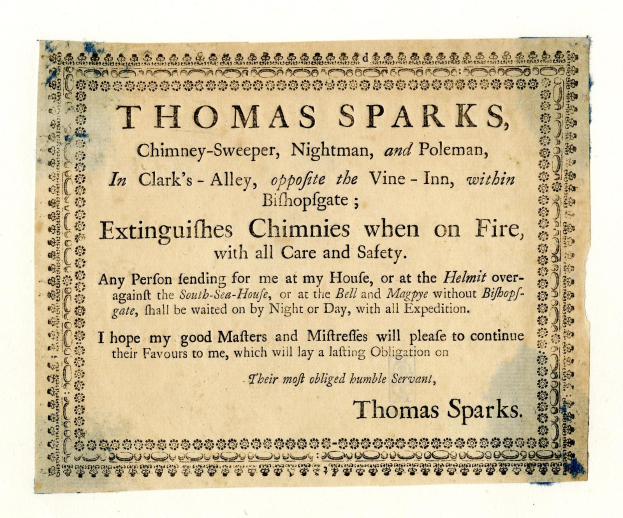 Papier mit gedrucktem Text, der die Dienstleistungen von Thomas Sparks als Kaminfeger, Nachtmann und Polen in Clark's Alley gegenüber dem Vine-Inn in Bishopsgate anbietet, einschließlich der Löschung von Kaminbränden.