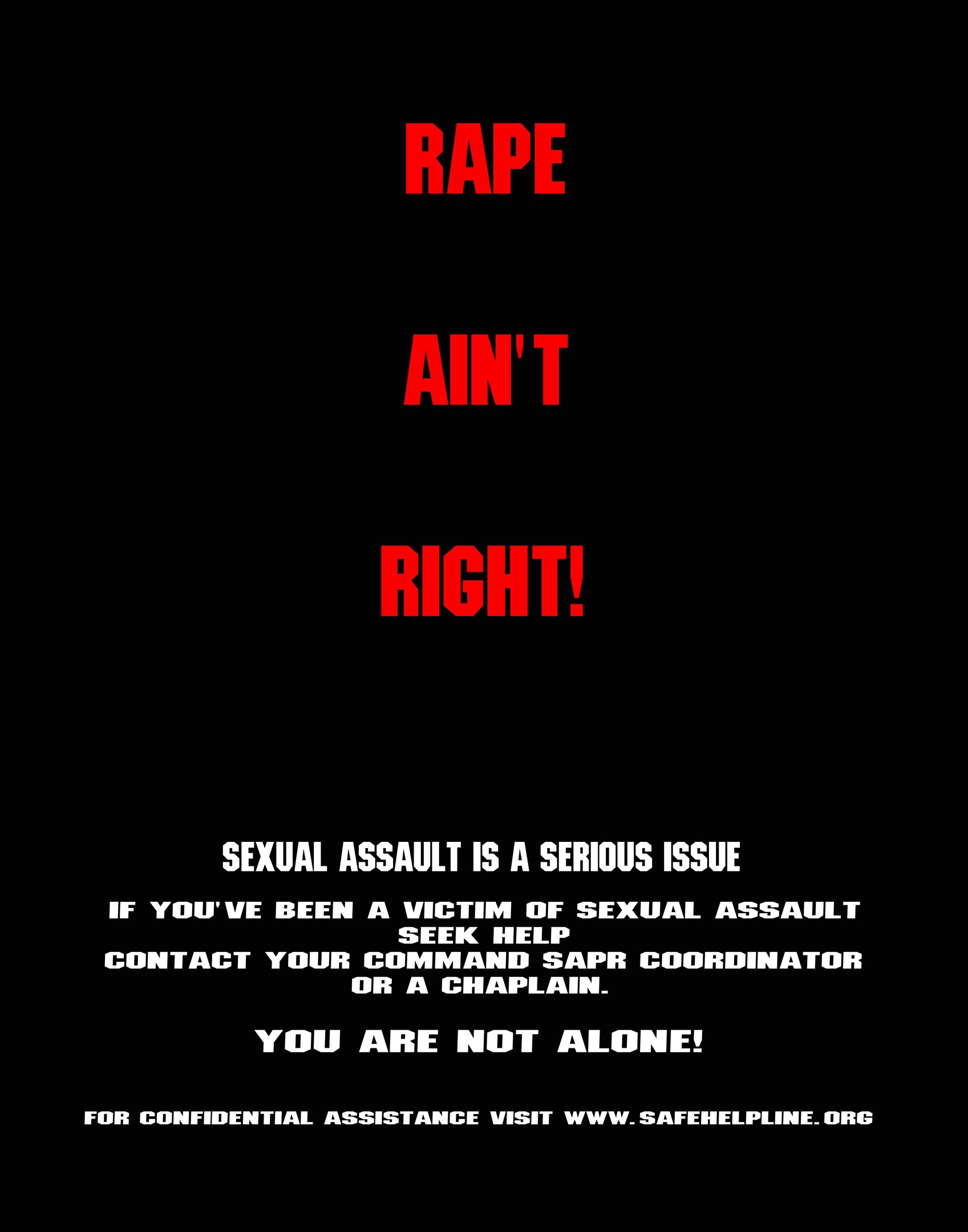 Plakat mit fettem schwarzem Text "Rape Ain't Right: Sexual Assault is a Serious Issue" auf einem weißen Hintergrund, der von einem schwarzen Rand eingerahmt ist.