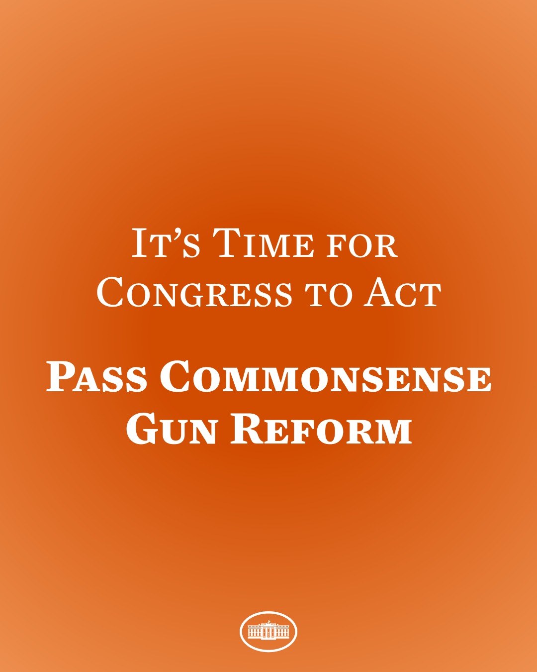 Plakat mit fettem schwarzem Text, der 'Es ist Zeit für den Kongress, handeln zu lassen Commonsense-Gun-Reform' auf einem orangen Hintergrund liest.